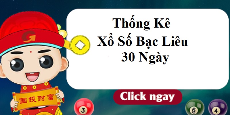 Khám phá thông tin về xổ số Bạc Liêu 30 ngày được hiểu như thế nào